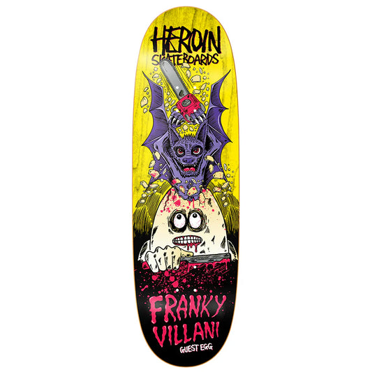 Heroin Franky Villani Guest Egg Deck - 9.5″